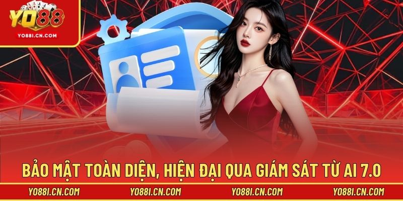 Hệ thống hiện đại giúp bảo vệ toàn diện