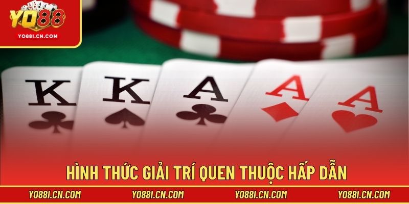 Hình thức giải trí quen thuộc hấp dẫn