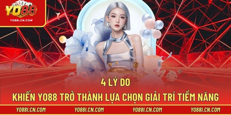 Ghi nhận thế mạnh đẳng cấp của trang game Yo88