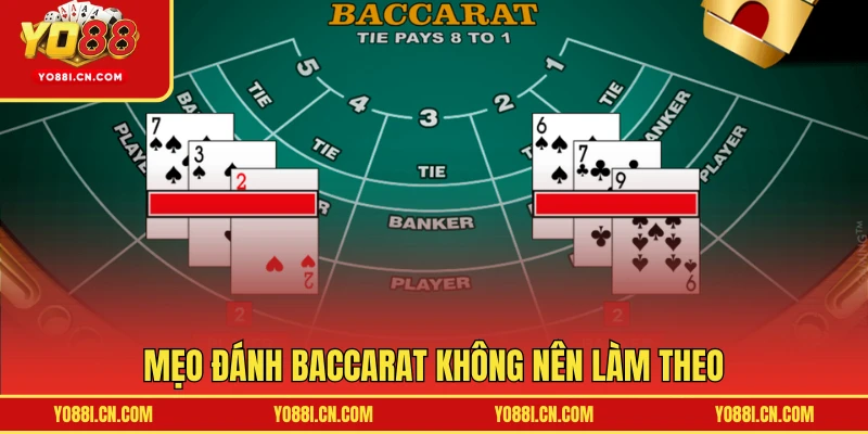 Mẹo đánh Baccarat không nên làm theo