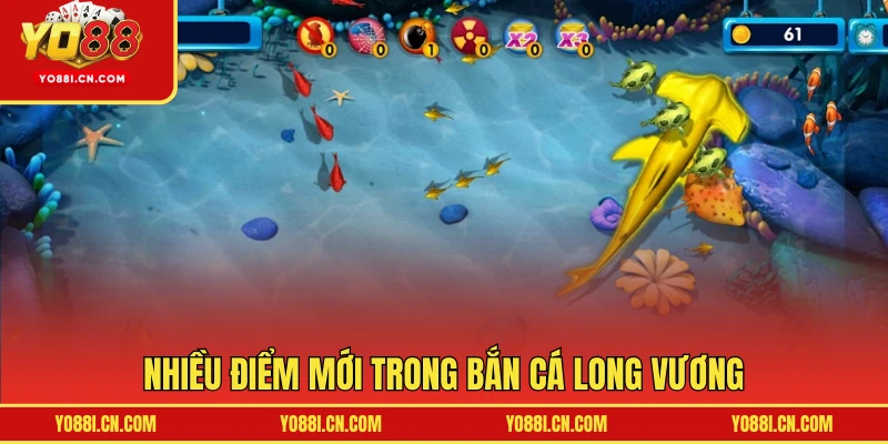 Nhiều điểm mới trong Bắn Cá Long Vương